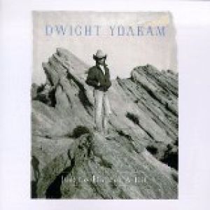Last Chance for a Thousand Years:Dwight Yoakam's Greatest Hits from the 90's Album 