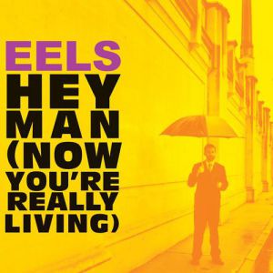 Hey Man (Now You're Really Living) - album