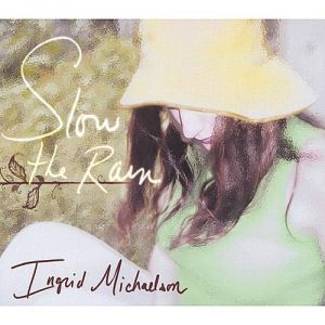 Slow the Rain - album