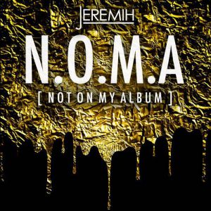 N.O.M.A. (Not On My Album) Album 
