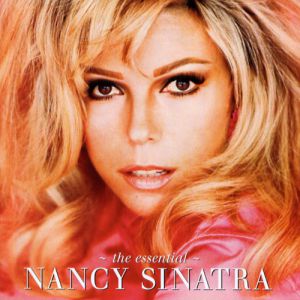 The Essential Nancy Sinatra Album 