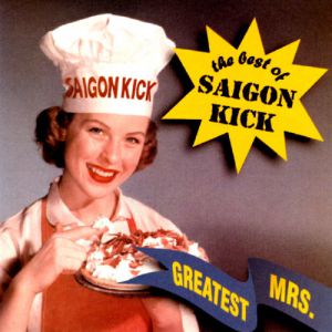 Greatest Mrs.: The Best of Saigon Kick - album